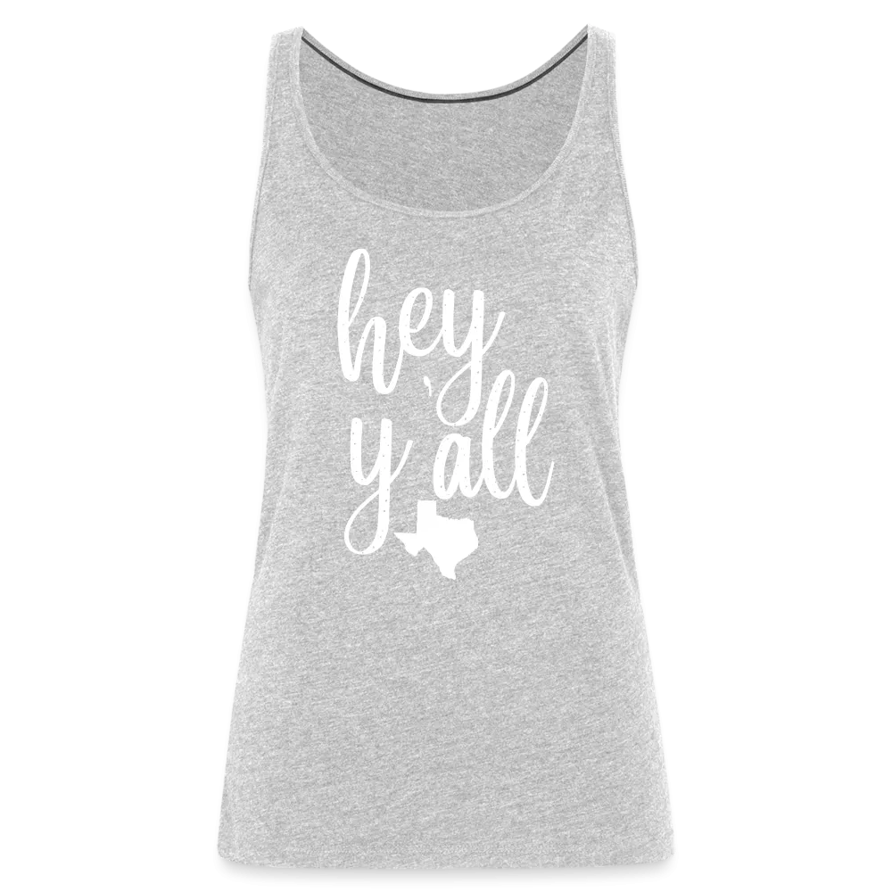 Texan Greetings: Women's Premium Cotton Tank Top with 'Hey Y'all' Slogan and Texas Silhouette