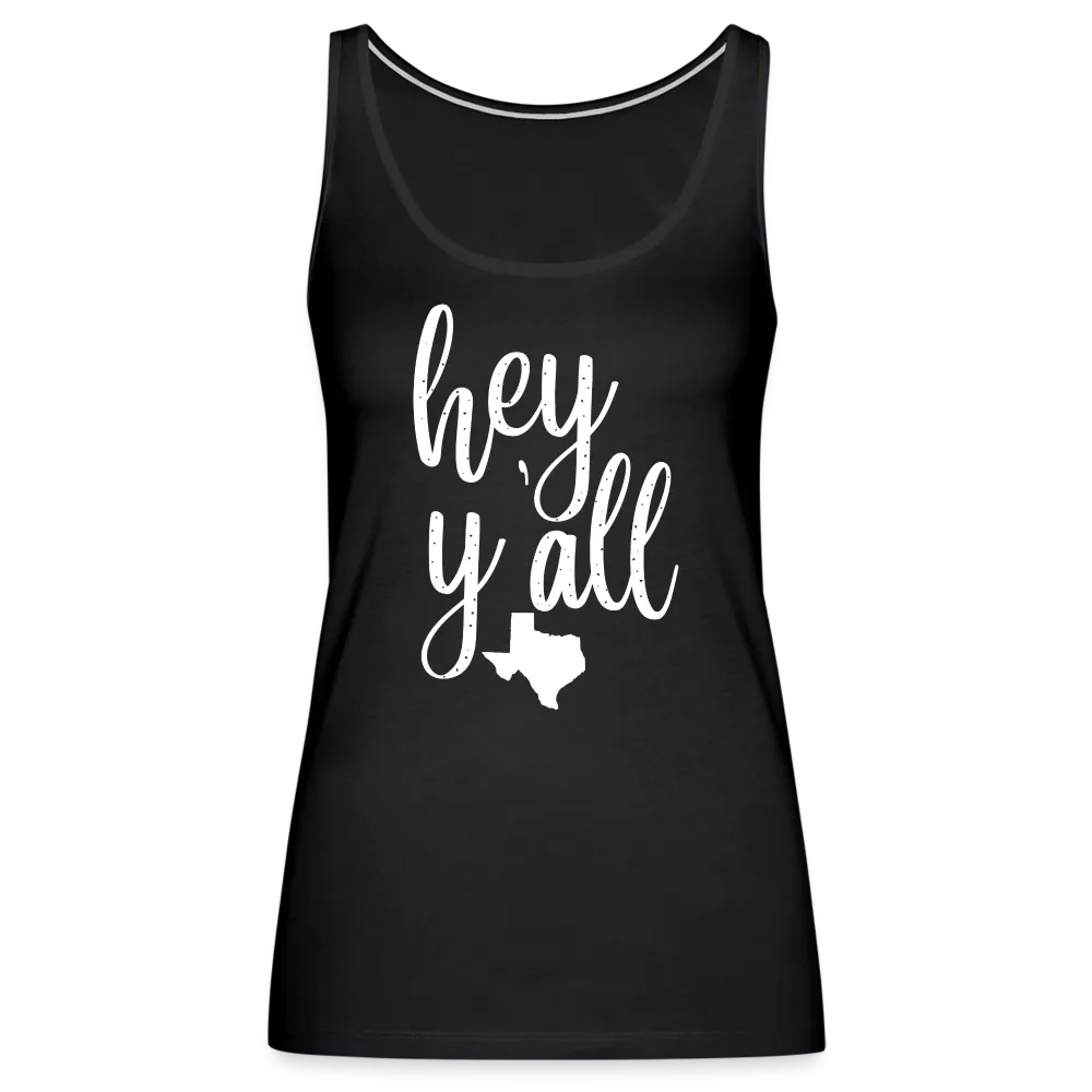 Texan Greetings: Women's Premium Cotton Tank Top with 'Hey Y'all' Slogan and Texas Silhouette
