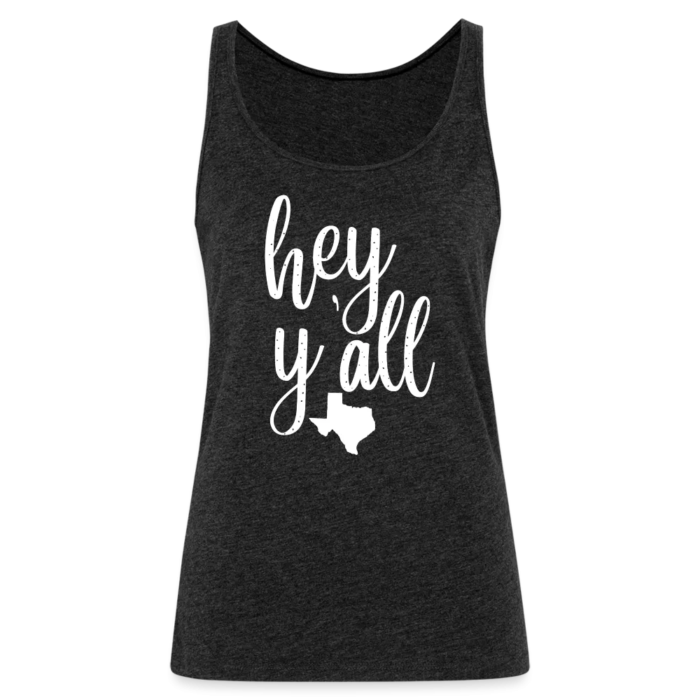 Texan Greetings: Women's Premium Cotton Tank Top with 'Hey Y'all' Slogan and Texas Silhouette